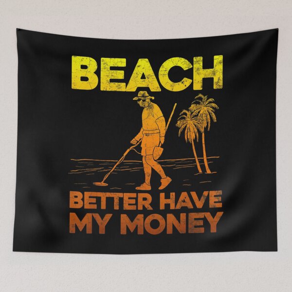 Item preview, Beach Better Have My Money  designed and sold by Captain-Jawx.
