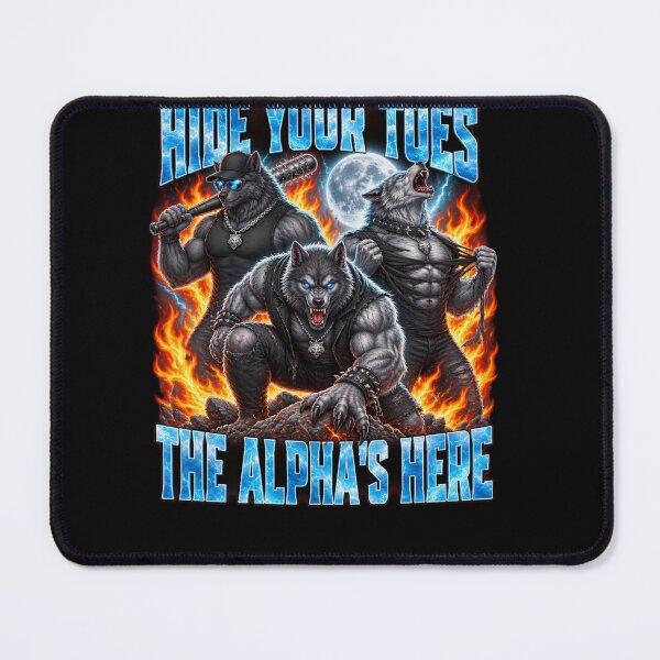Item preview, Hide Your Toes The Alpha's Here Werewolf designed and sold by KristinNorma.