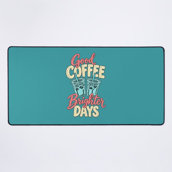 Item preview, Good Coffee Brighter Days – Iced Coffee Lover Quote Design designed and sold by TrendiKloset.