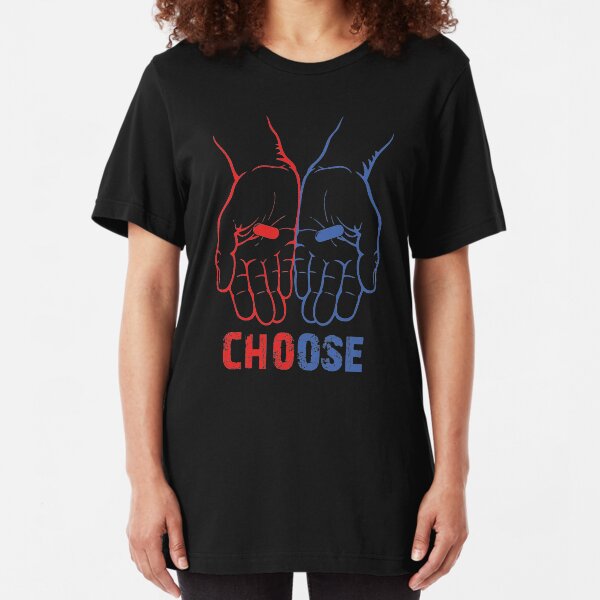 Red pill or blue pill Slim Fit T-Shirt