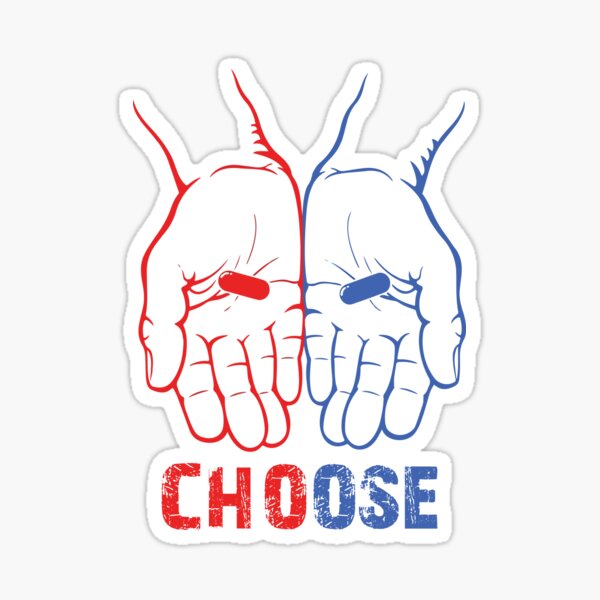Pilule rouge ou pilule bleue Sticker