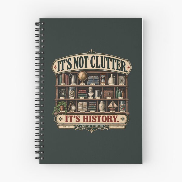 Item preview, It's Not Clutter It's History Vintage Collector Archive designed and sold by goldzilla.studio.