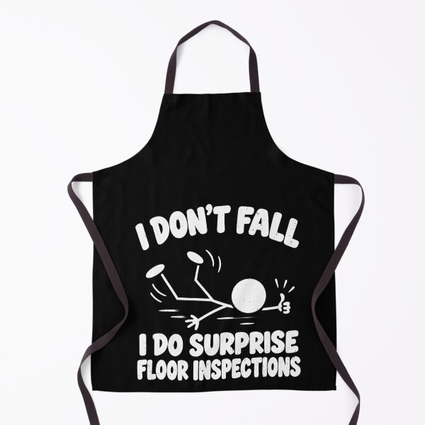Item preview, Funny I Don't Fall I Do Surprise Floor Inspections Art designed and sold by elderberry.