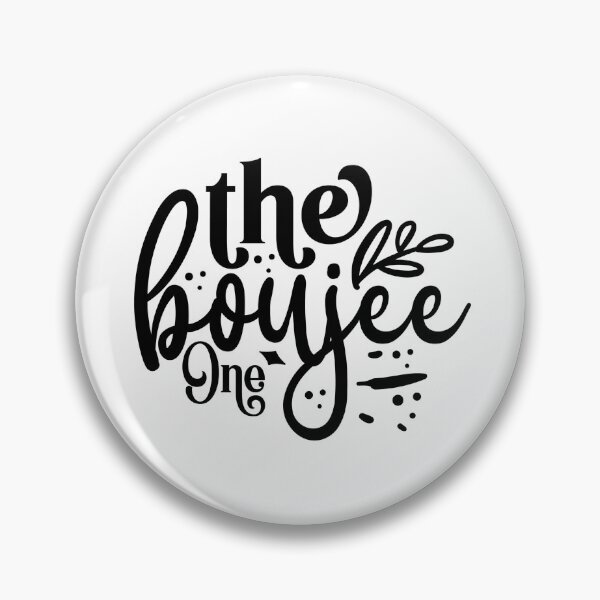 Item preview, The Boujee One designed and sold by tellit24seven.