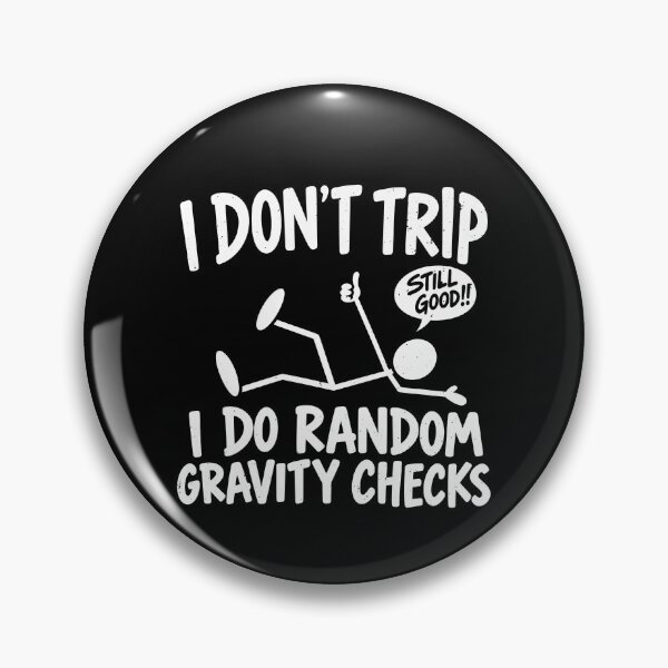 Item preview, Funny Random Gravity Checks Falling Humor Art designed and sold by elderberry.