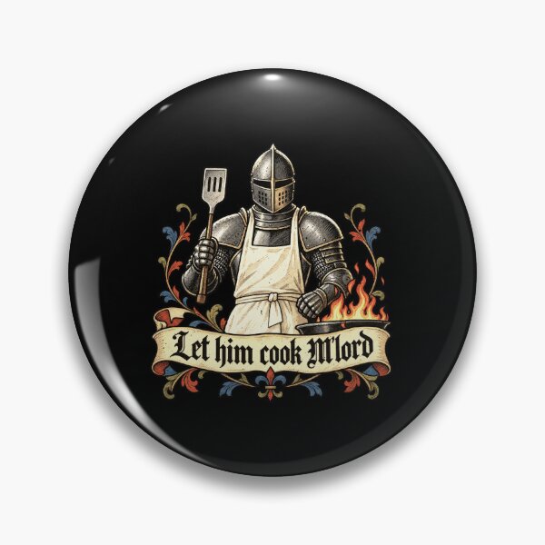 Item preview, Let Him Cook Milord Cooking Knight designed and sold by elderberry.
