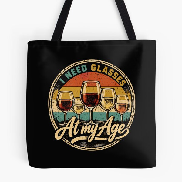 Item preview, Wine Lover I Need Glasses At My Age designed and sold by LuminOrb.