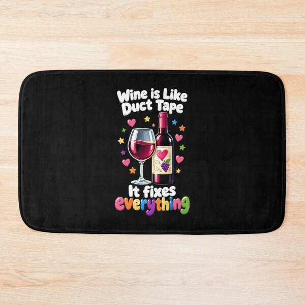 Item preview, Wine Lover Wine Is Like Duct Tape Fixes designed and sold by LuminOrb.