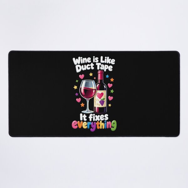 Item preview, Wine Lover Wine Is Like Duct Tape Fixes designed and sold by LuminOrb.
