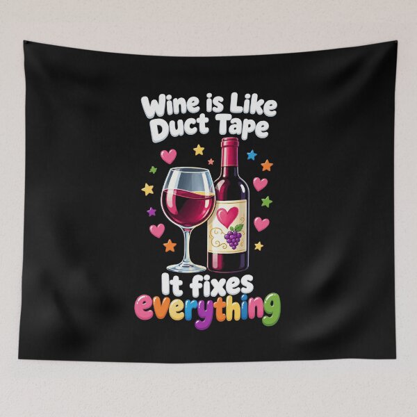 Item preview, Wine Lover Wine Is Like Duct Tape Fixes designed and sold by LuminOrb.
