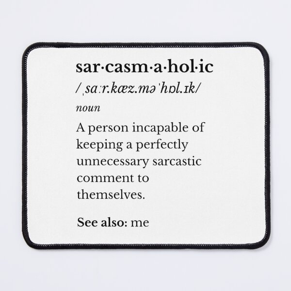 Item preview, Sarcasmaholic – Funny Sarcasm Dictionary Definition designed and sold by GEEK-FACTORY-EU.