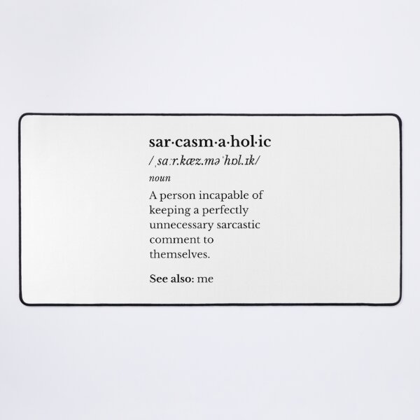 Item preview, Sarcasmaholic – Funny Sarcasm Dictionary Definition designed and sold by GEEK-FACTORY-EU.