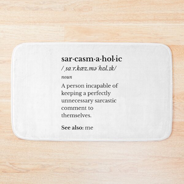 Item preview, Sarcasmaholic – Funny Sarcasm Dictionary Definition designed and sold by GEEK-FACTORY-EU.
