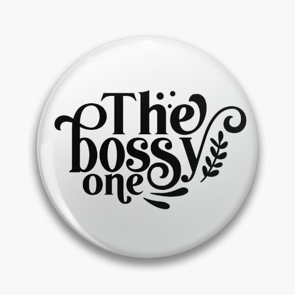 Item preview, The Bossy One designed and sold by tellit24seven.