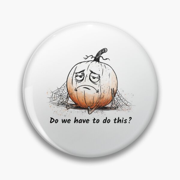 Item preview, Halloween Burnout Pumpkin – Do We Have to Do This? | Funny Halloween designed and sold by FMproject.