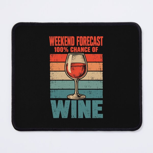 Item preview, Wine Lover Forecast 100 Percent Chance Of Wine designed and sold by LuminOrb.
