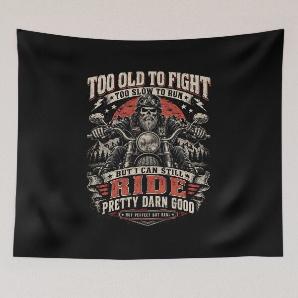Item preview, Too Old to Fight Too Slow to Run But I Can Still Ride designed and sold by CelidaBonde.