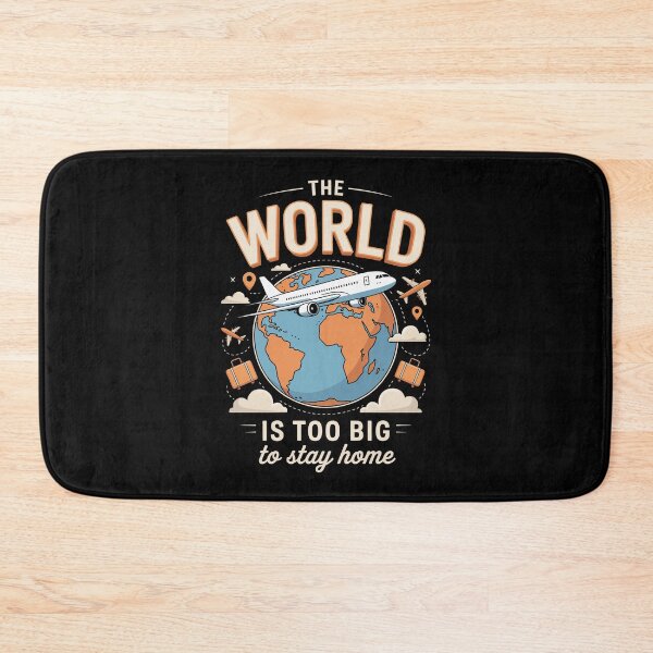 Item preview, The World Is Too Big to Stay Home   designed and sold by jkrphoto.