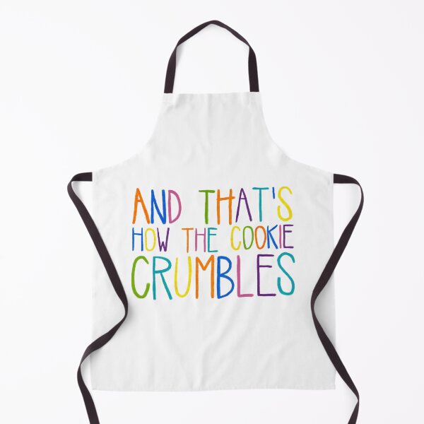 Item preview, and that's how the cookie crumbles designed and sold by theartof1313.