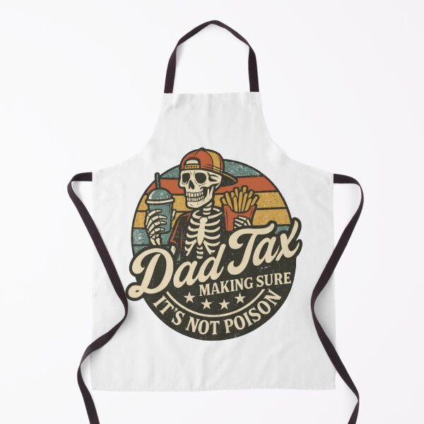 Item preview, Dad Tax Making Sure It's Not Poison Fathers Day designed and sold by johnnieartfo.