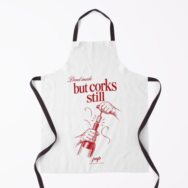 Item preview, Wine Lover Dead Inside But Corks Still Pop designed and sold by LuminOrb.