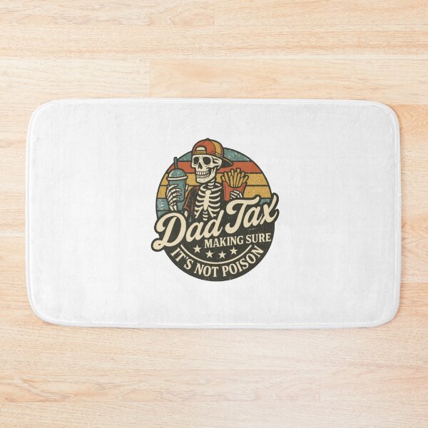 Item preview, Dad Tax Making Sure It's Not Poison Fathers Day designed and sold by robbinsirma9.
