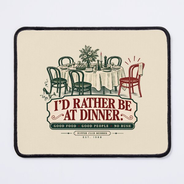 Item preview, I’d Rather Be at Dinner Vintage Supper Club designed and sold by goldzilla.studio.