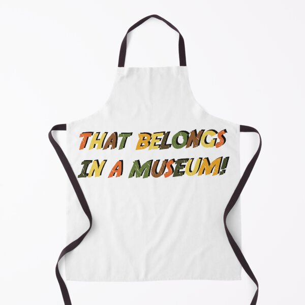 Item preview, THAT BELONGS IN A MUSEUM! designed and sold by theartof1313.