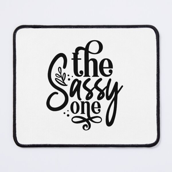 Item preview, The Sassy One designed and sold by tellit24seven.
