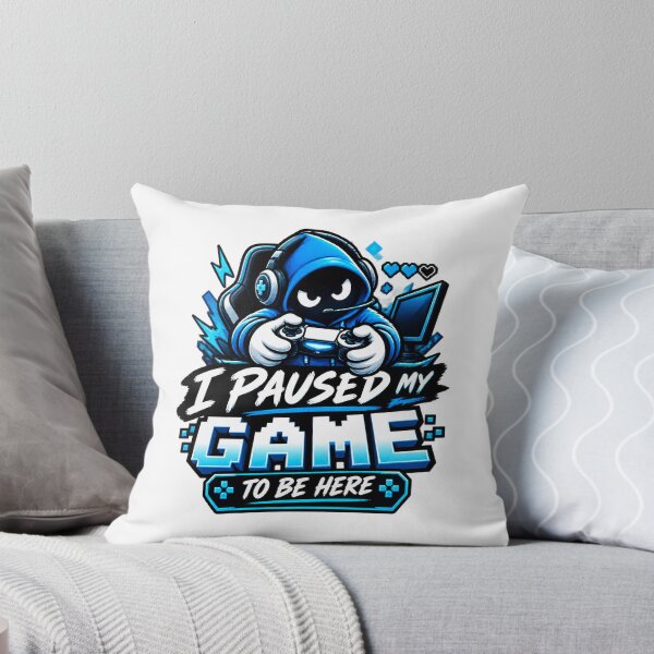 Item preview, I Paused My Game To Be Here Funny Gamer Quote Design designed and sold by BrattyCatty.