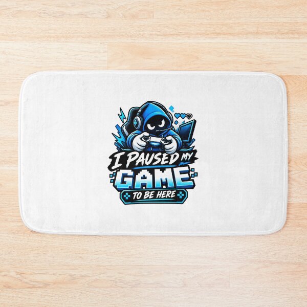 Item preview, I Paused My Game To Be Here Funny Gamer Quote Design designed and sold by BrattyCatty.