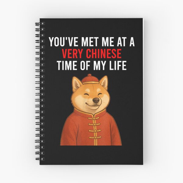 Item preview, You-Met-Me-At-A-Very-Chinese-Time-In-My-Life designed and sold by Crookedorbit ⭐⭐⭐⭐⭐ .