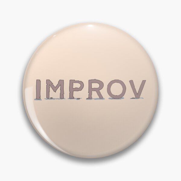 Item preview, Improv is my life designed and sold by fntsywlkr.