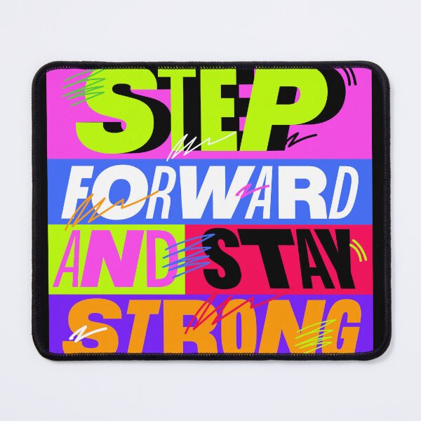 Item preview, Step Forward And Stay Strong T-Shirt, Bold Motivational Graphic Tee, Colorful Typography Shirt, Inspirational Gift Tee designed and sold by vec4u.