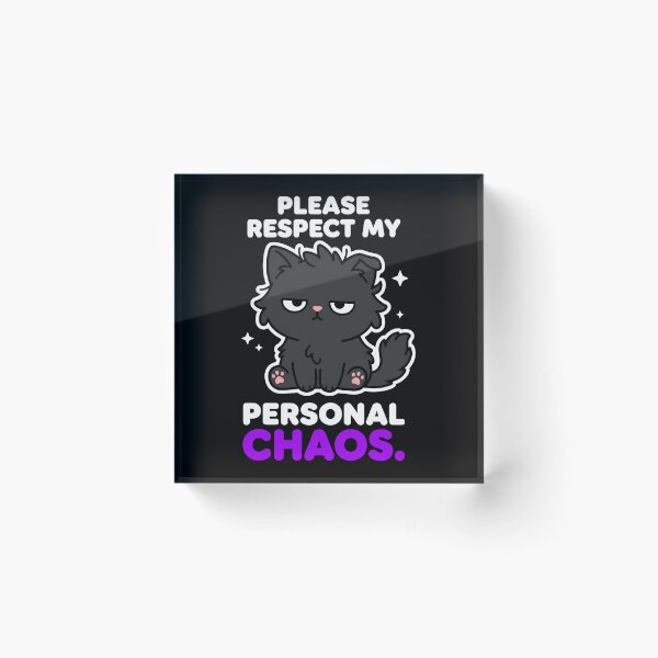 Item preview, Please Respect My Personal Chaos Black Cat Funny Sarcastic  designed and sold by Emmatshirt1.