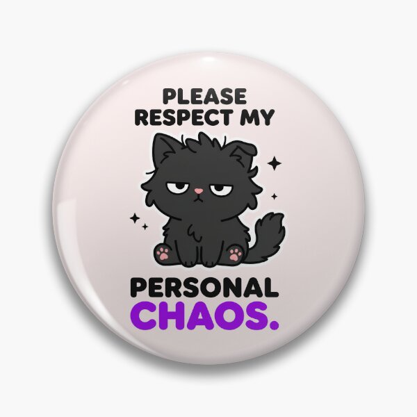 Item preview, Please Respect My Personal Chaos Black Cat Funny Sarcastic  designed and sold by Emmatshirt1.