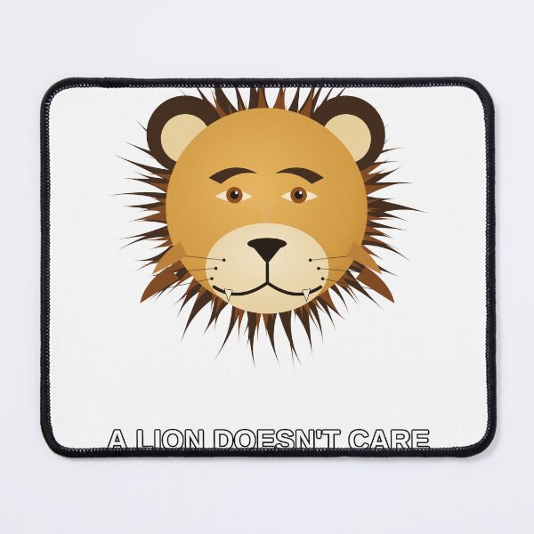 Item preview, Lion Doesn't Care. designed and sold by Mindset_im_gepeack .
