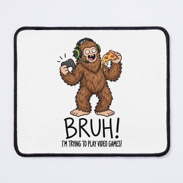 Item preview, Bruh I’m Trying to Play Video Games Funny Sasquatch Gamer designed and sold by ShirtWreck.