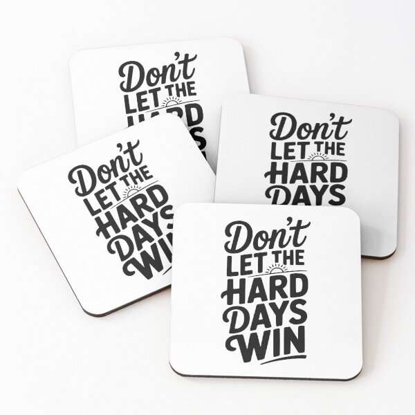 Item preview, Don't Let The Hard Days Win designed and sold by Frank Ring.