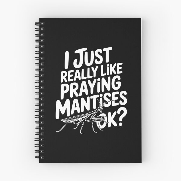 Item preview, I Just Really Like Praying Mantises Ok? designed and sold by Frank Ring.