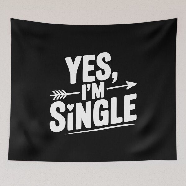 Item preview, Yes I'm Single designed and sold by Frank Ring.
