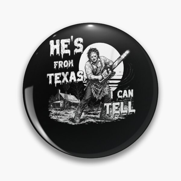 Item preview, Hes from Texas I Can Tell Chainsaw Horror Halloween Graphic designed and sold by Szartstudios.