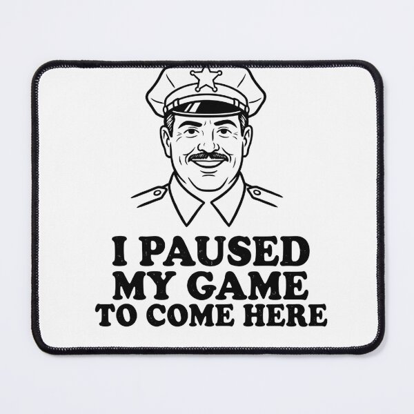 Item preview, Funny Office Cop Gamer T-Shirt – I Paused My Game To Come Here designed and sold by mnkyride.