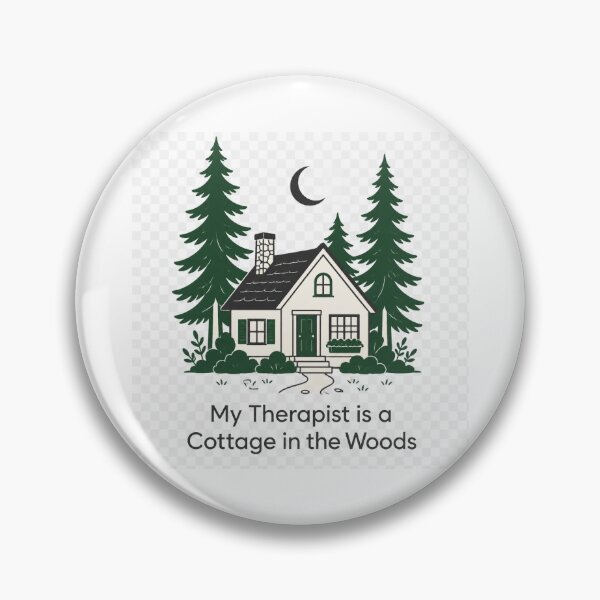 Item preview, My Therapist is a Cottage in the Woods designed and sold by suespak.