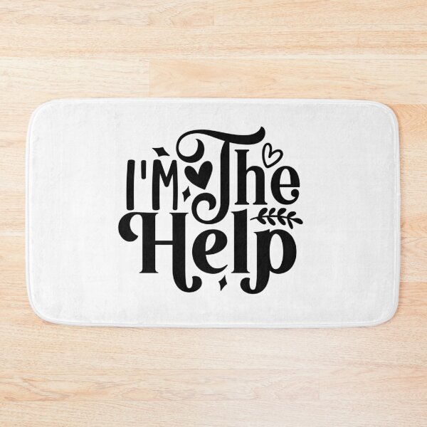 Item preview, I'm The Help designed and sold by tellit24seven.