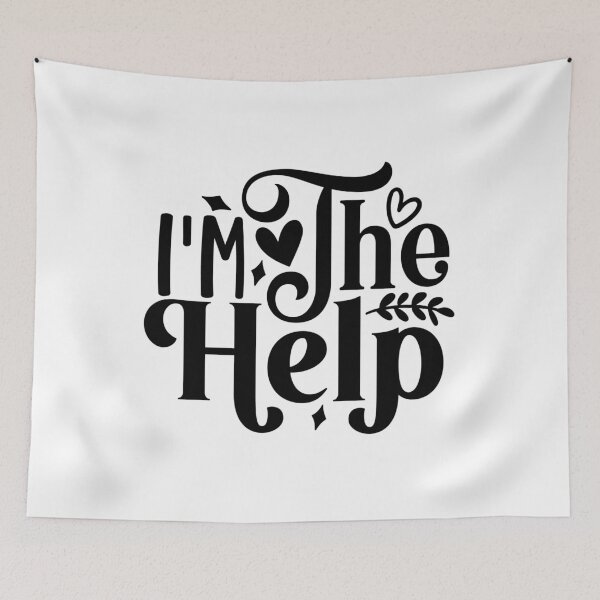Item preview, I'm The Help designed and sold by tellit24seven.