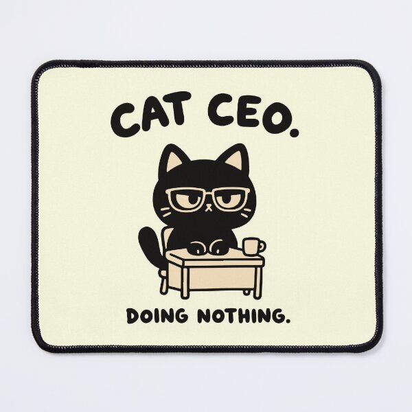 Item preview, Black Cat CEO Doing Nothing Funny Office designed and sold by MewMade.