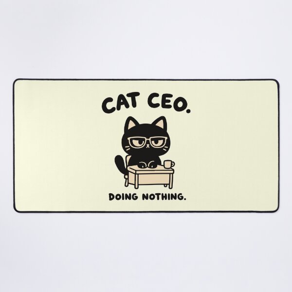 Item preview, Black Cat CEO Doing Nothing Funny Office designed and sold by MewMade.