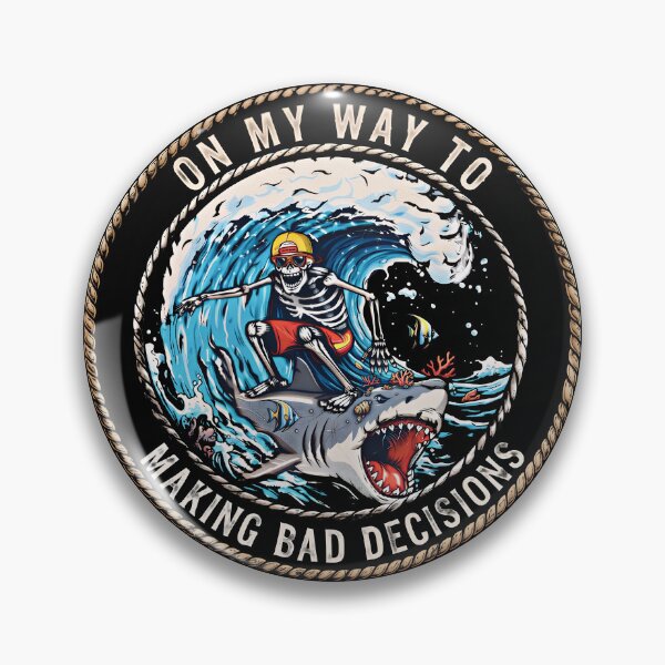 Item preview, funny quote On My Way to Making Bad Decisions Shark Surfer Graphic  designed and sold by gear-posters.