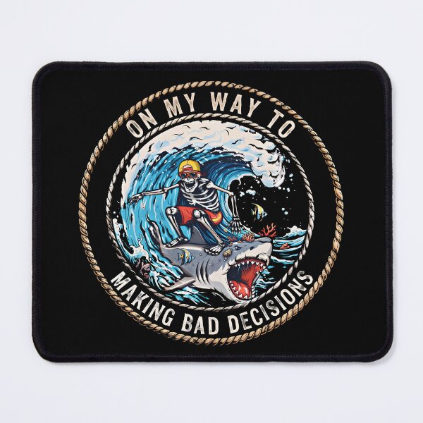 Item preview, funny quote On My Way to Making Bad Decisions Shark Surfer Graphic designed and sold by gear-posters.